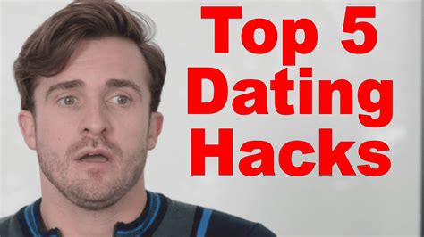 top 5 dating hacks